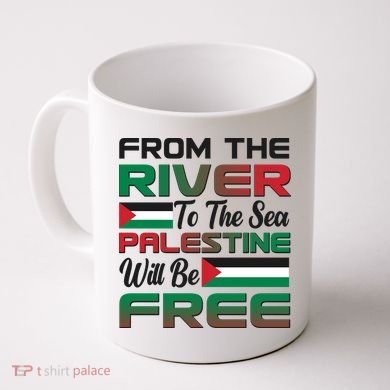 From The River To The Sea Palestine Will Be Free Coffee Mug