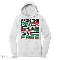 From The River To The Sea Palestine Will Be Free Women's Hoodie thumb 0