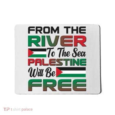 From The River To The Sea Palestine Will Be Free Mousepad