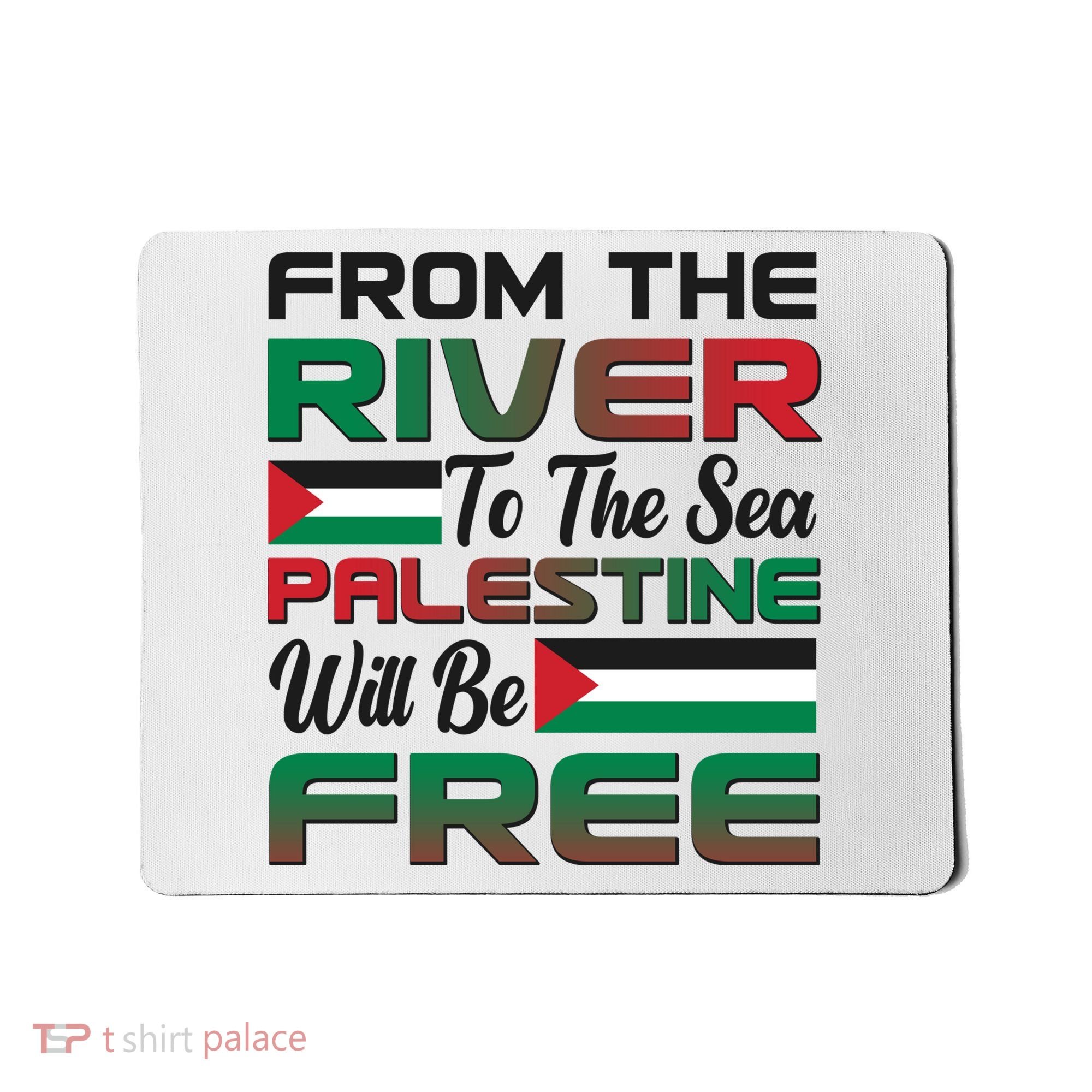 From The River To The Sea Palestine Will Be Free Mousepad