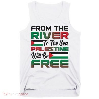 From The River To The Sea Palestine Will Be Free Tank Top