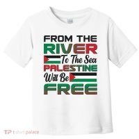 From The River To The Sea Palestine Will Be Free Toddler T-Shirt thumb 0