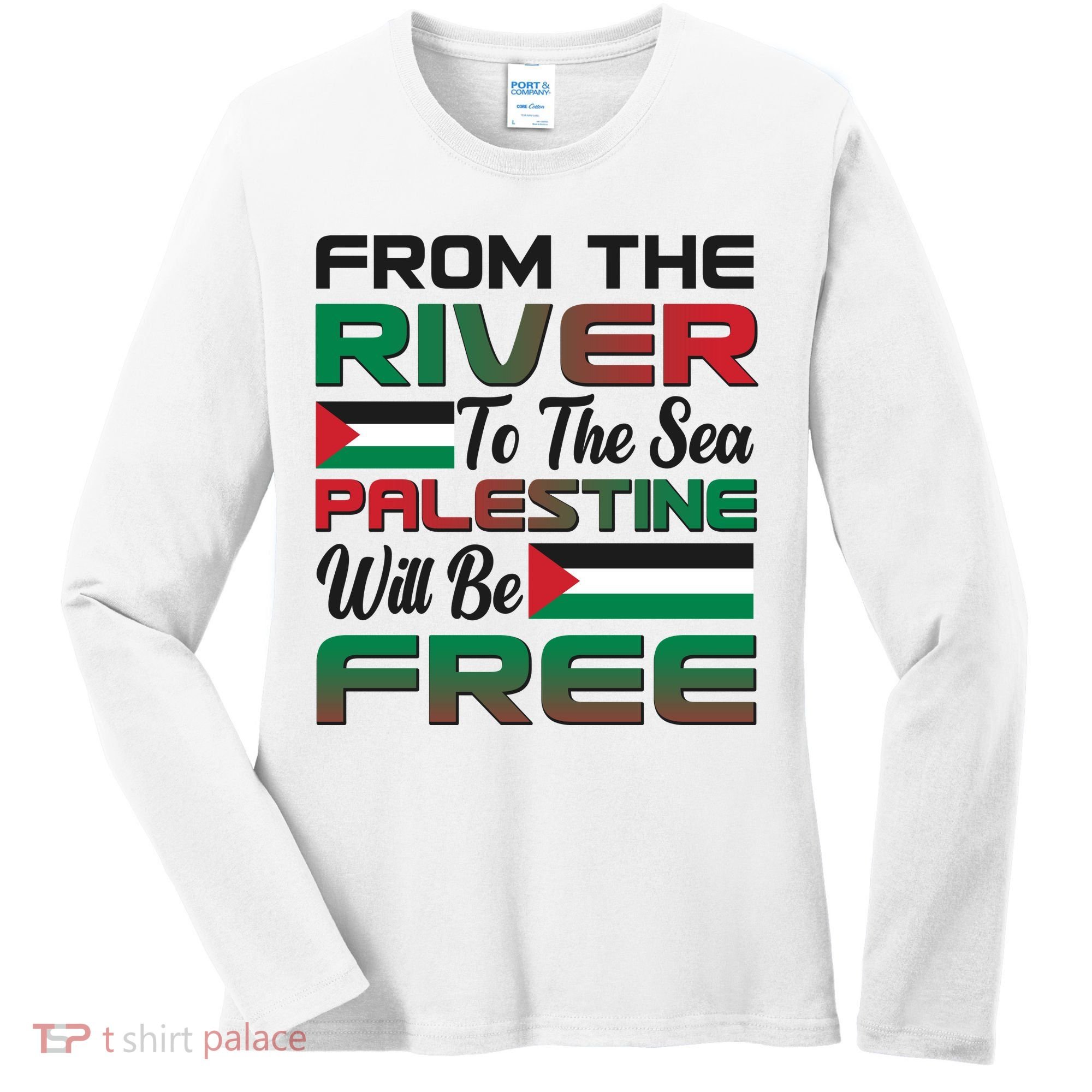 From The River To The Sea Palestine Will Be Free Women's Long Sleeve Shirt
