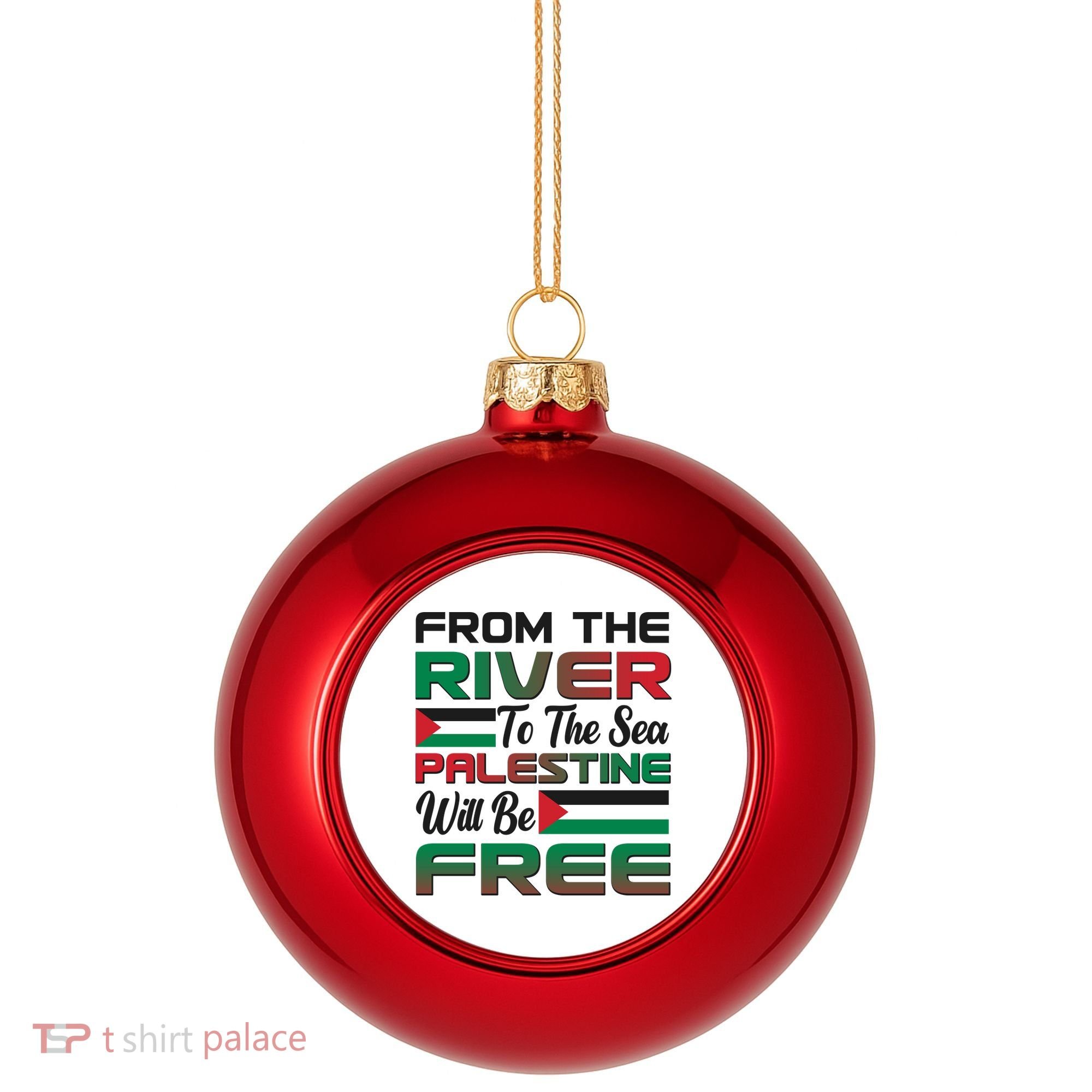 From The River To The Sea Palestine Will Be Free Plastic Christmas Ball Ornament