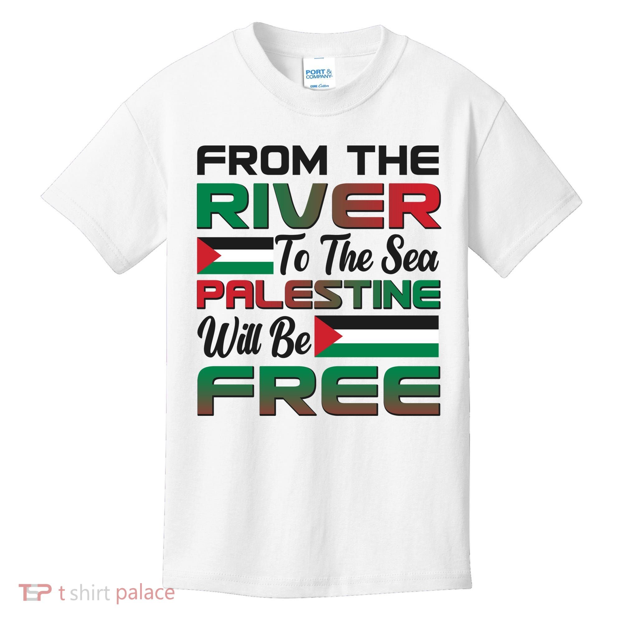 From The River To The Sea Palestine Will Be Free Kids T-Shirt