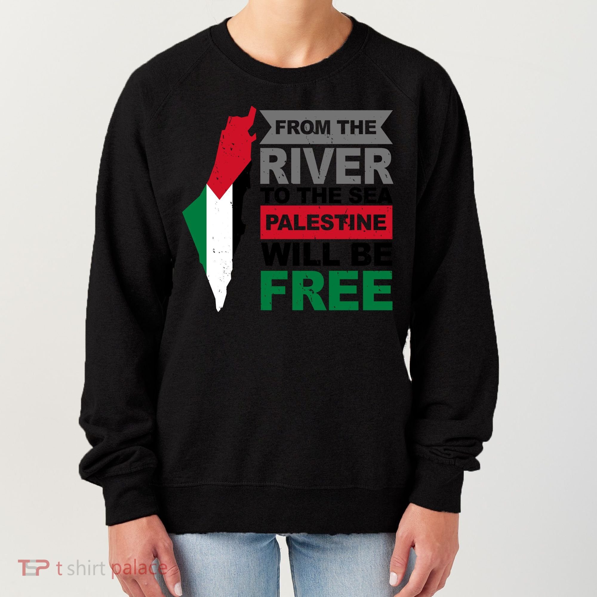 From The River To The Sea Palestine Will Be Free Women's Sweatshirt