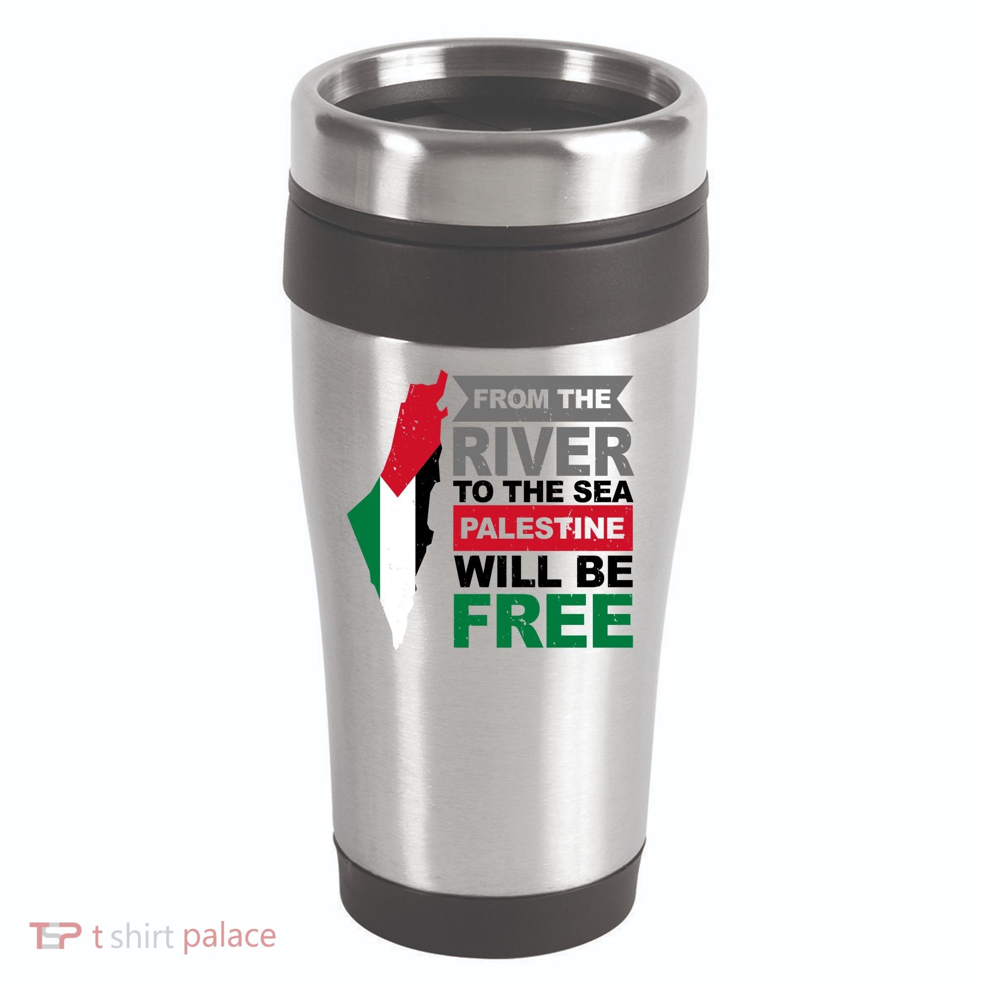 From The River To The Sea Palestine Will Be Free 16oz Travel Tumbler