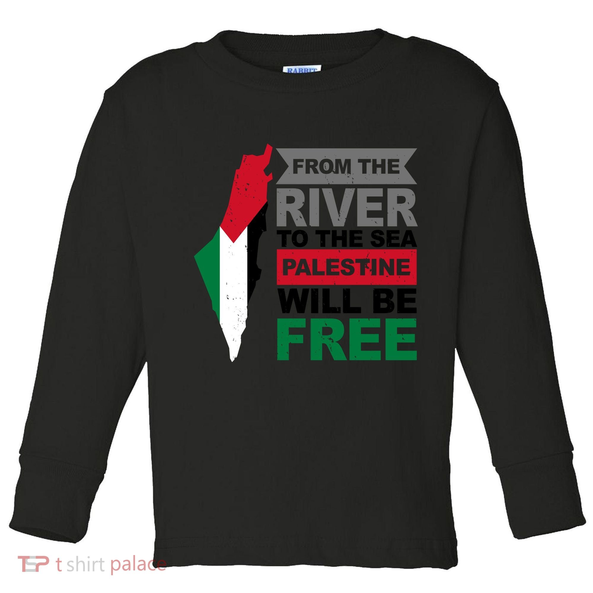 From The River To The Sea Palestine Will Be Free Toddler Long Sleeve Shirt