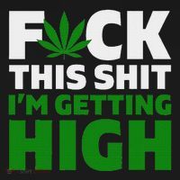 Fuck This Shit IM Getting High Funny Marijuana Weed Stoner Hoodie thumb 7