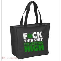 Fuck This Shit IM Getting High Funny Marijuana Weed Stoner Tote Bag thumb 2