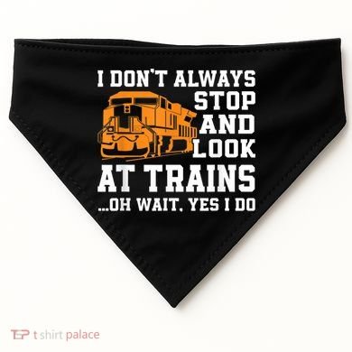 Funny Train Saying Freight Trains Trainspotter USA-Made Doggie Bandana