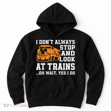 Funny Train Saying Freight Trains Trainspotter Hoodie