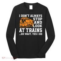 Funny Train Saying Freight Trains Trainspotter Long Sleeve Shirt thumb 0