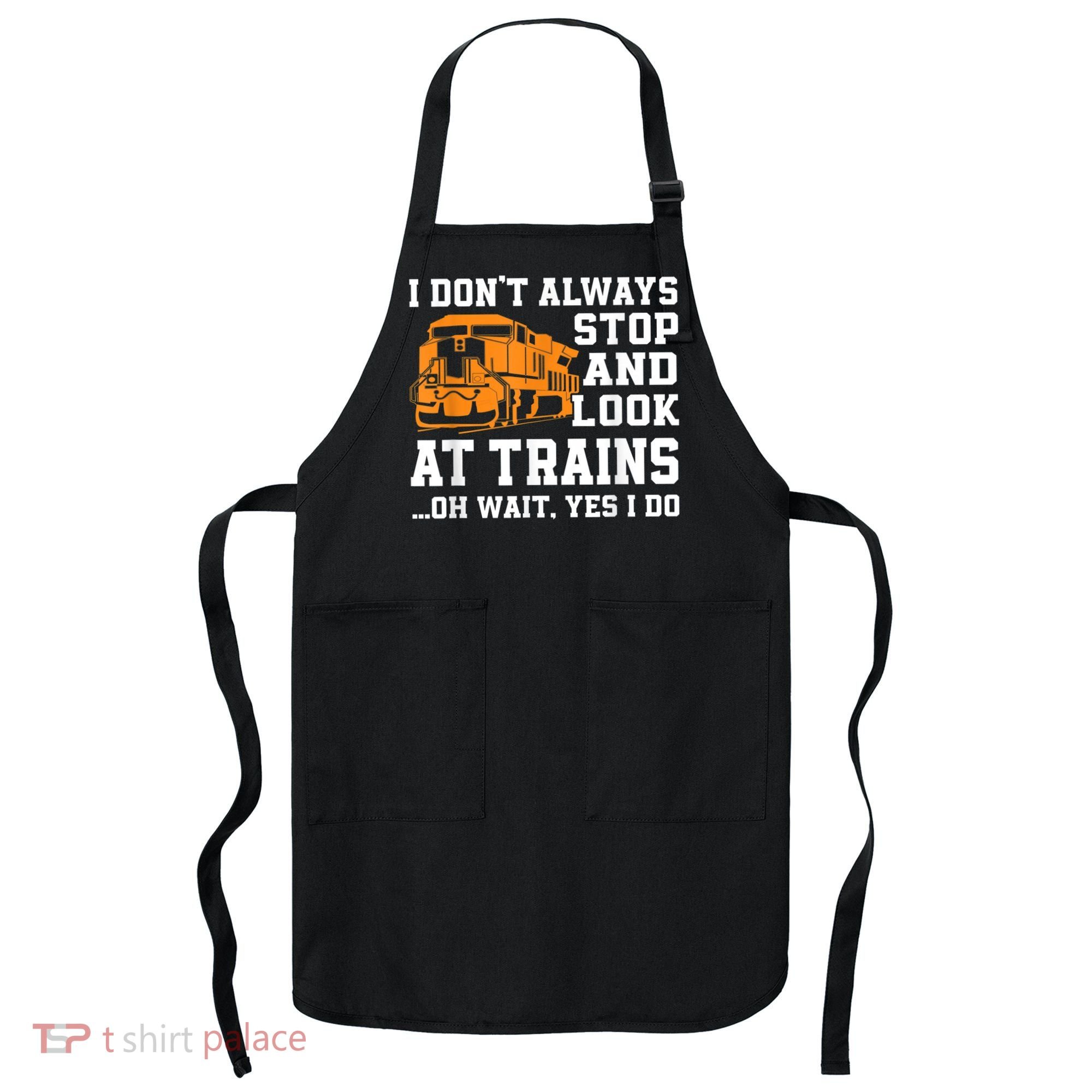 Funny Train Saying Freight Trains Trainspotter Apron
