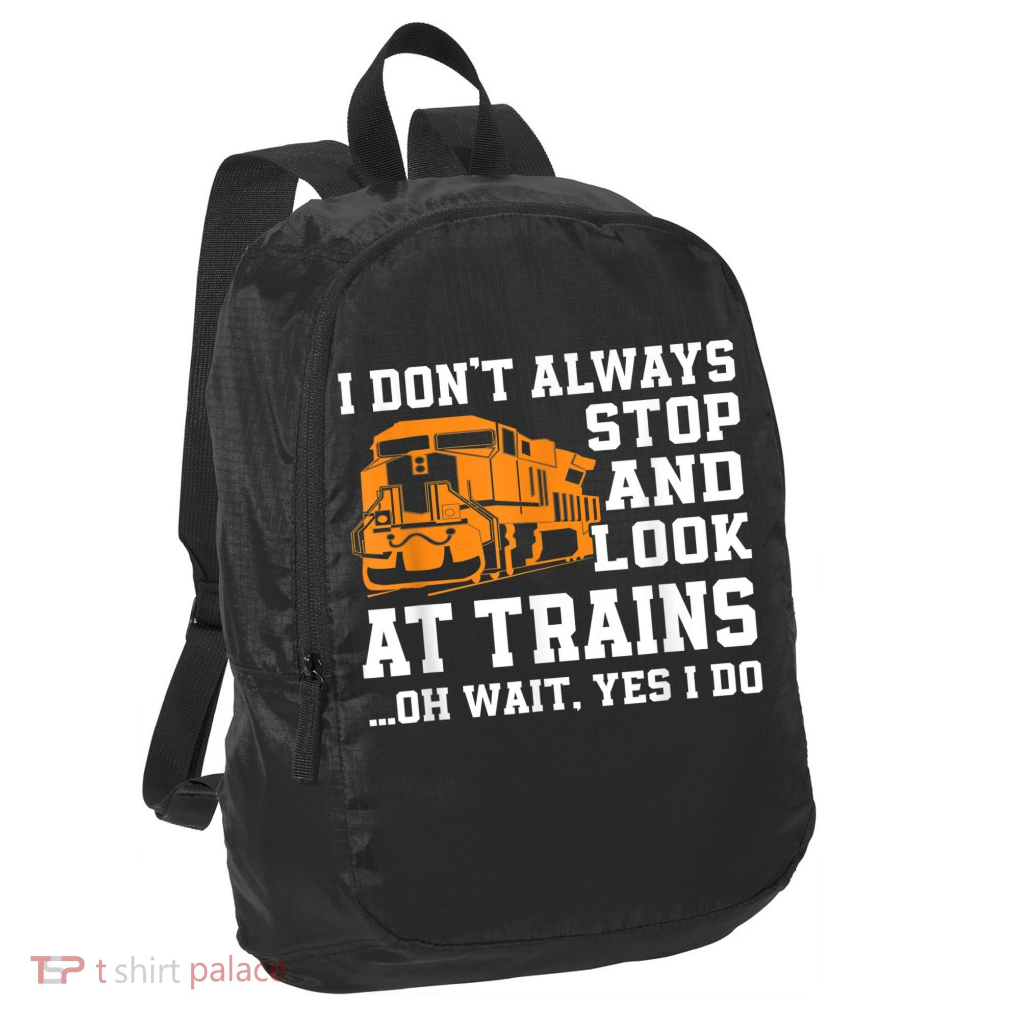 Funny Train Saying Freight Trains Trainspotter Port Authority Crush Ripstop Backpack