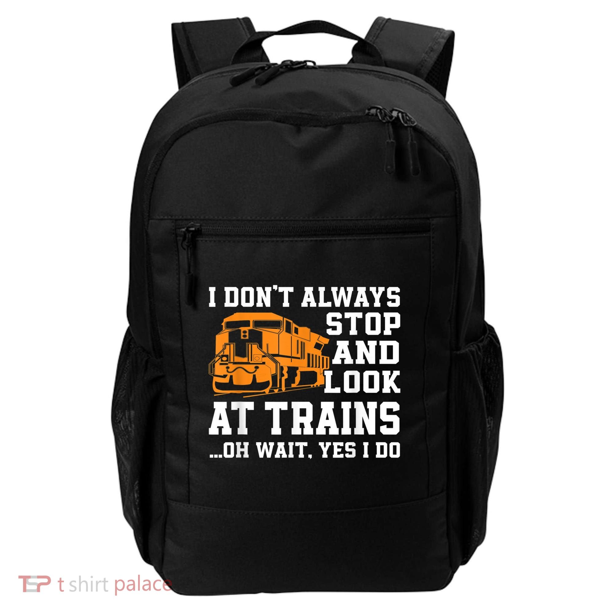 Funny Train Saying Freight Trains Trainspotter Backpack