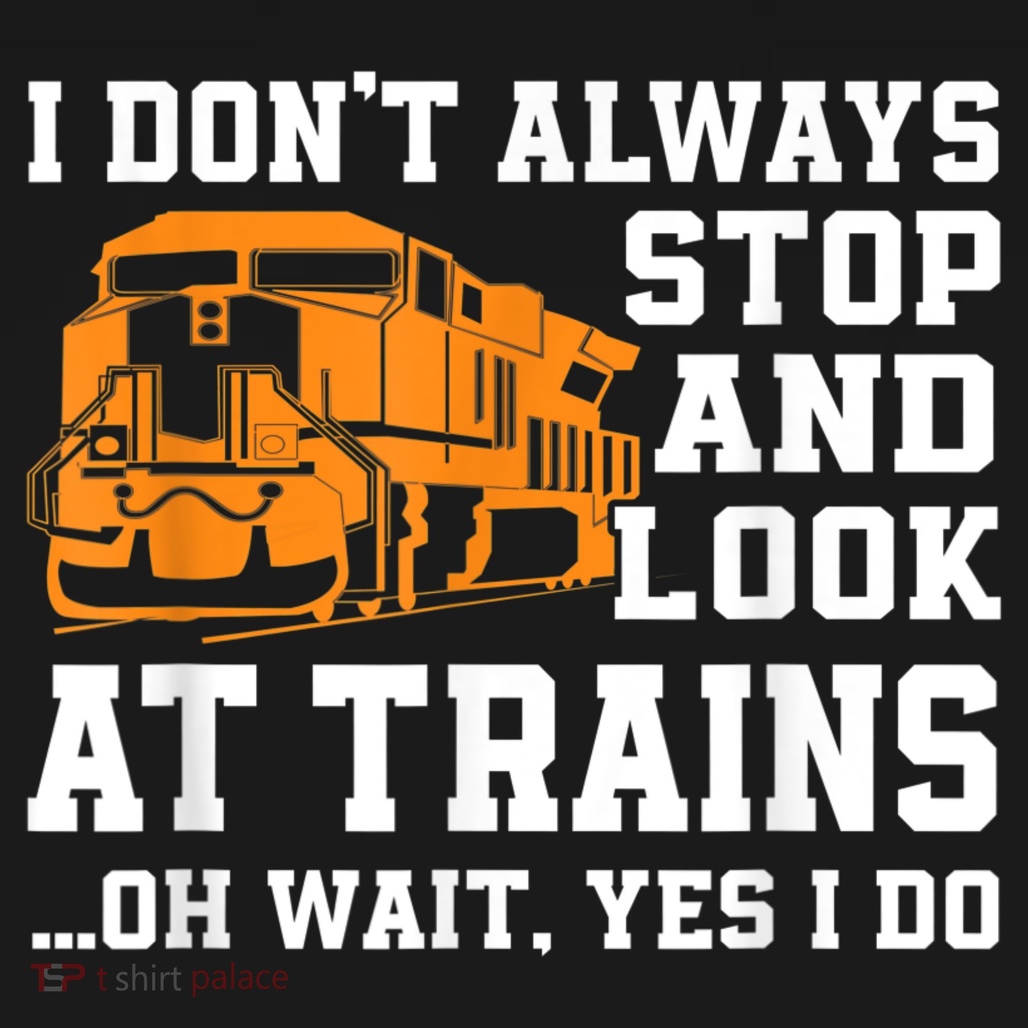 Funny Train Saying Freight Trains Trainspotter Backpack