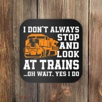 Funny Train Saying Freight Trains Trainspotter Coaster thumb 0