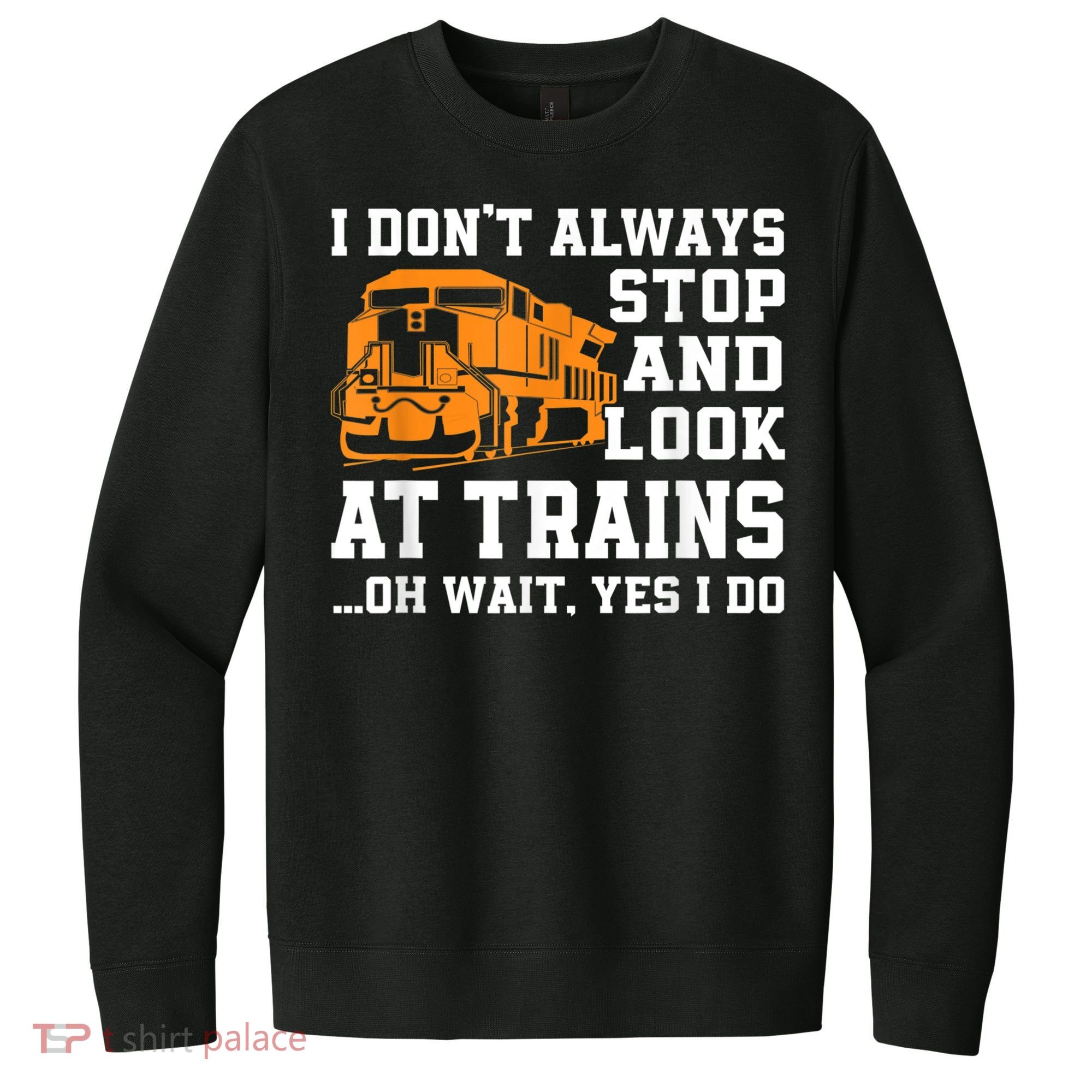 Funny Train Saying Freight Trains Trainspotter V.I.T. Fleece Crew Sweatshirt