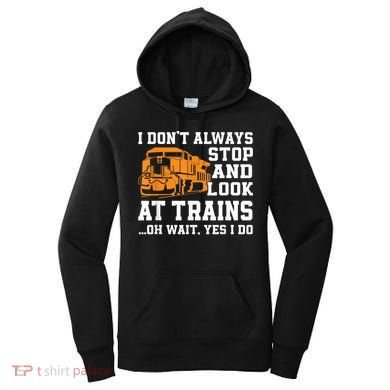 Funny Train Saying Freight Trains Trainspotter Women's Hoodie
