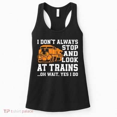 Funny Train Saying Freight Trains Trainspotter Women's Tank Top