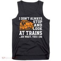 Funny Train Saying Freight Trains Trainspotter Tank Top thumb 0