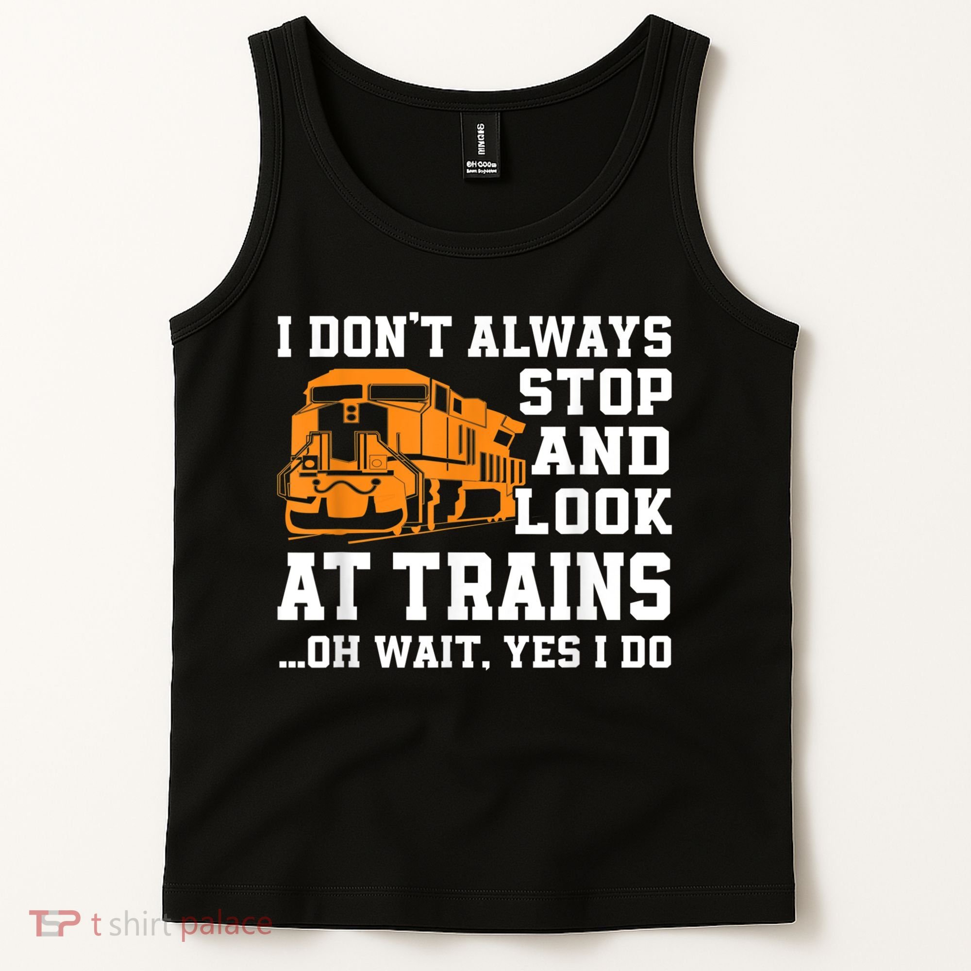 Funny Train Saying Freight Trains Trainspotter Tank Top