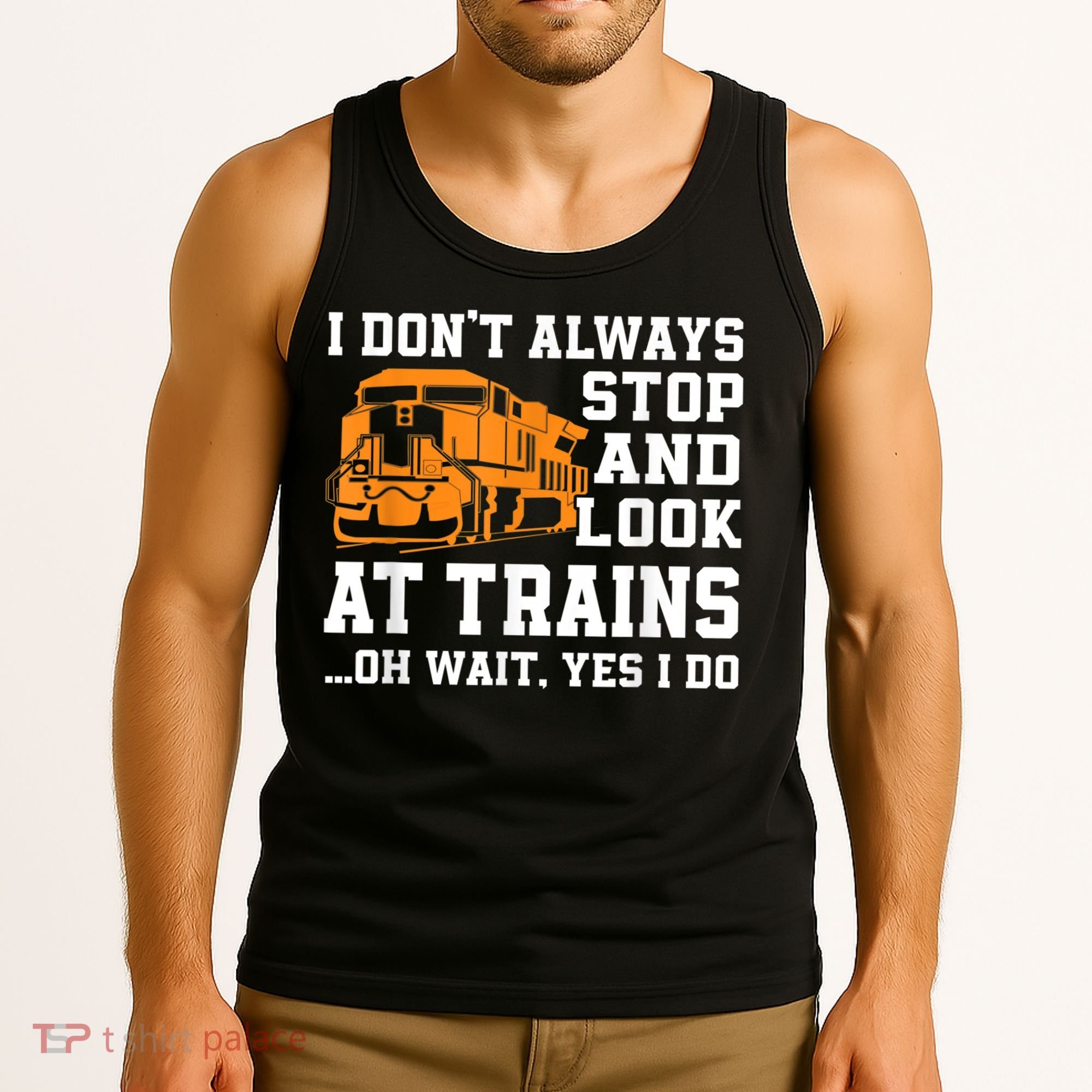Funny Train Saying Freight Trains Trainspotter Tank Top