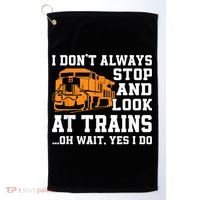 Funny Train Saying Freight Trains Trainspotter Golf Towel thumb 0