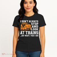 Funny Train Saying Freight Trains Trainspotter Women's T-Shirt thumb 4