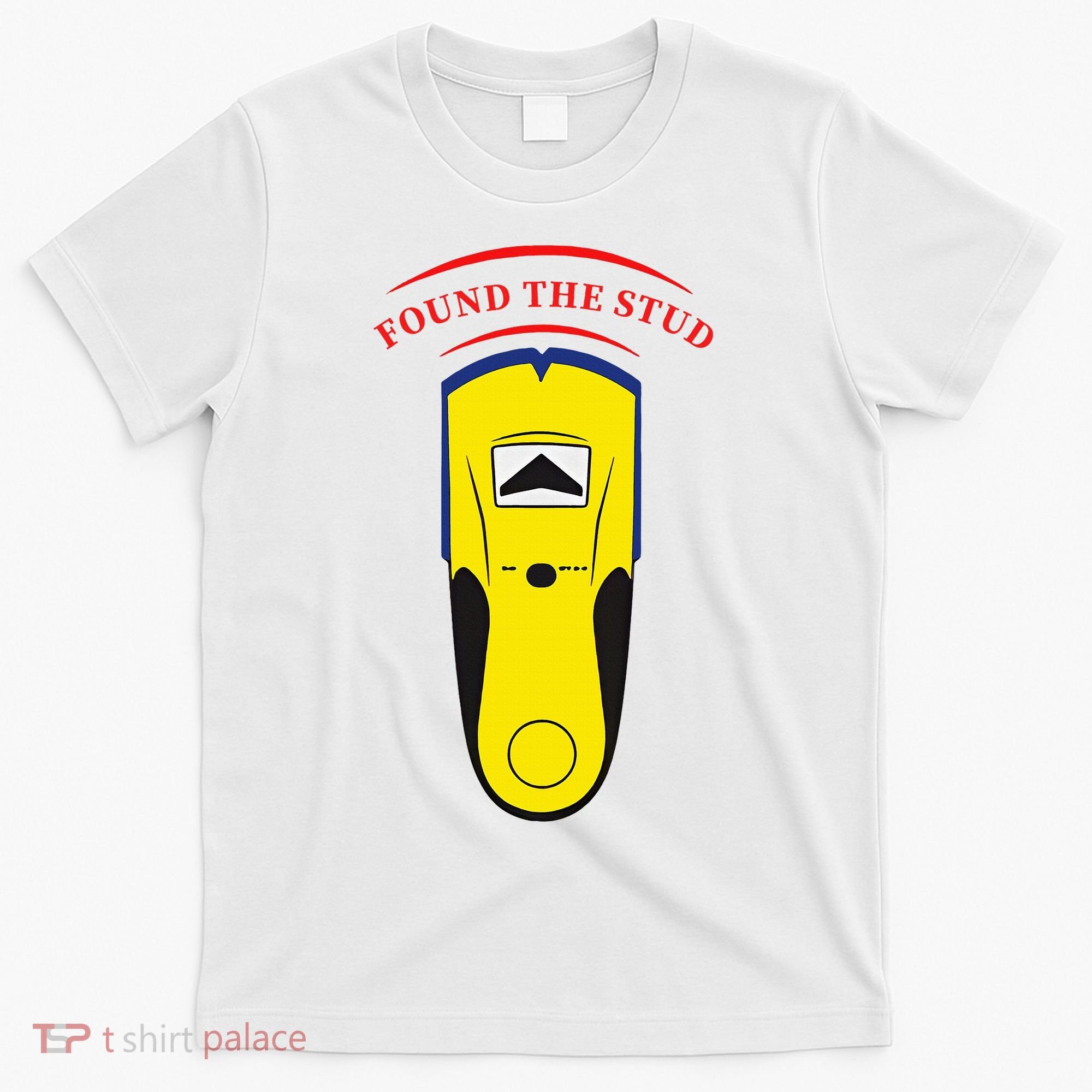 Found The Stud T-Shirt
