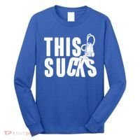 Funny This Sucks Vacuum Cleaner Long Sleeve Shirt thumb 0