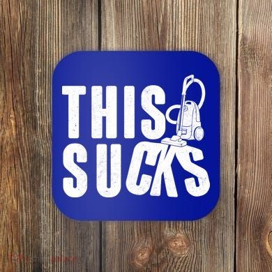 Funny This Sucks Vacuum Cleaner Coaster