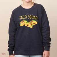 Funny Taco Squad Cute Mexican Food Lover Women's Sweatshirt thumb 0