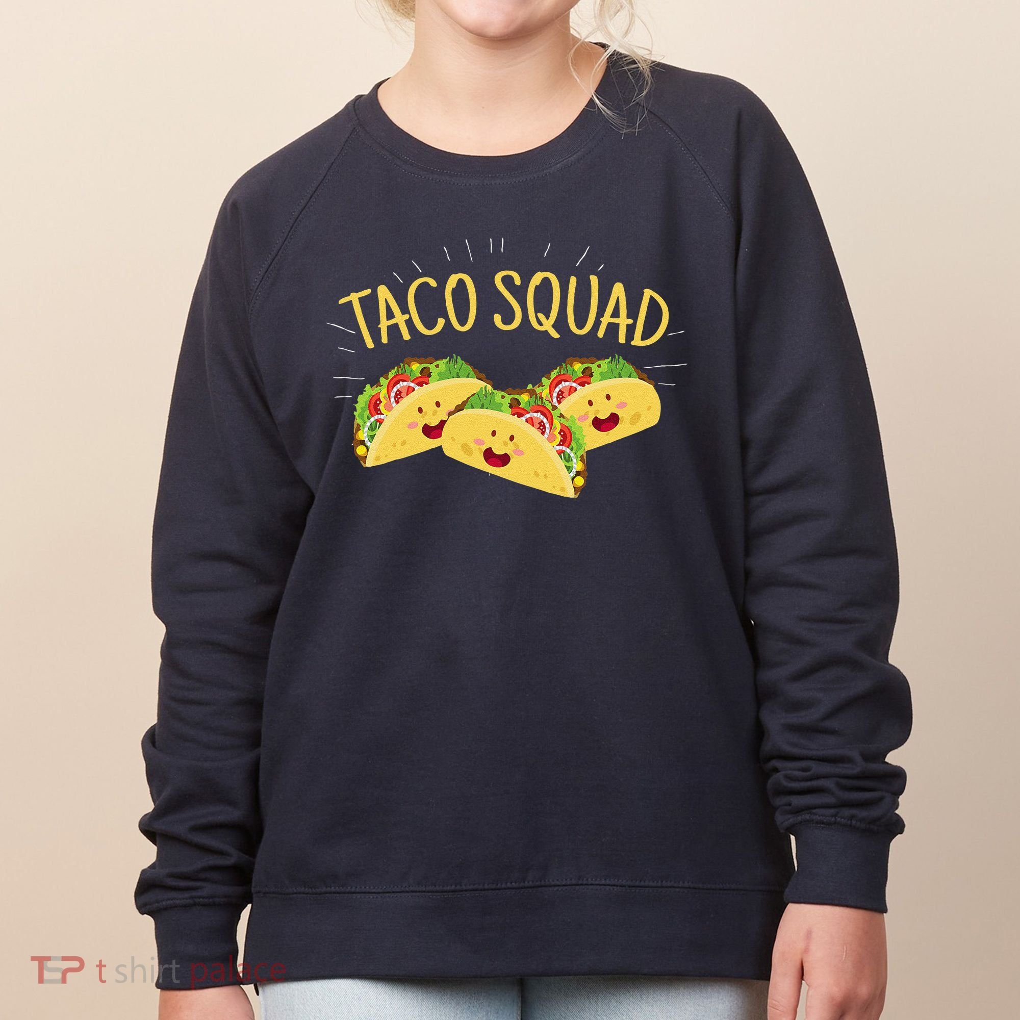 Funny Taco Squad Cute Mexican Food Lover Women's Sweatshirt