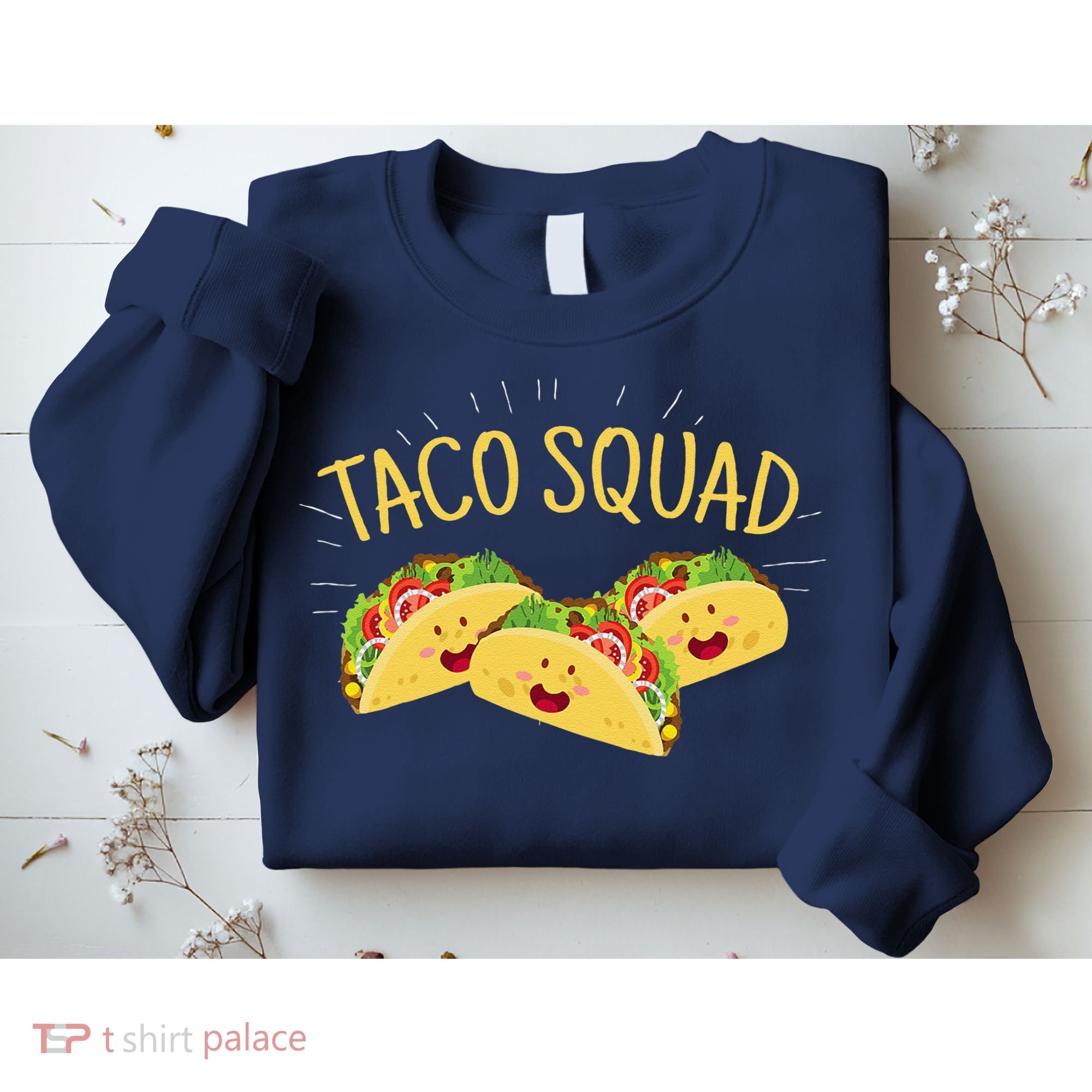 Funny Taco Squad Cute Mexican Food Lover Sweatshirt