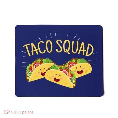 Funny Taco Squad Cute Mexican Food Lover Mousepad