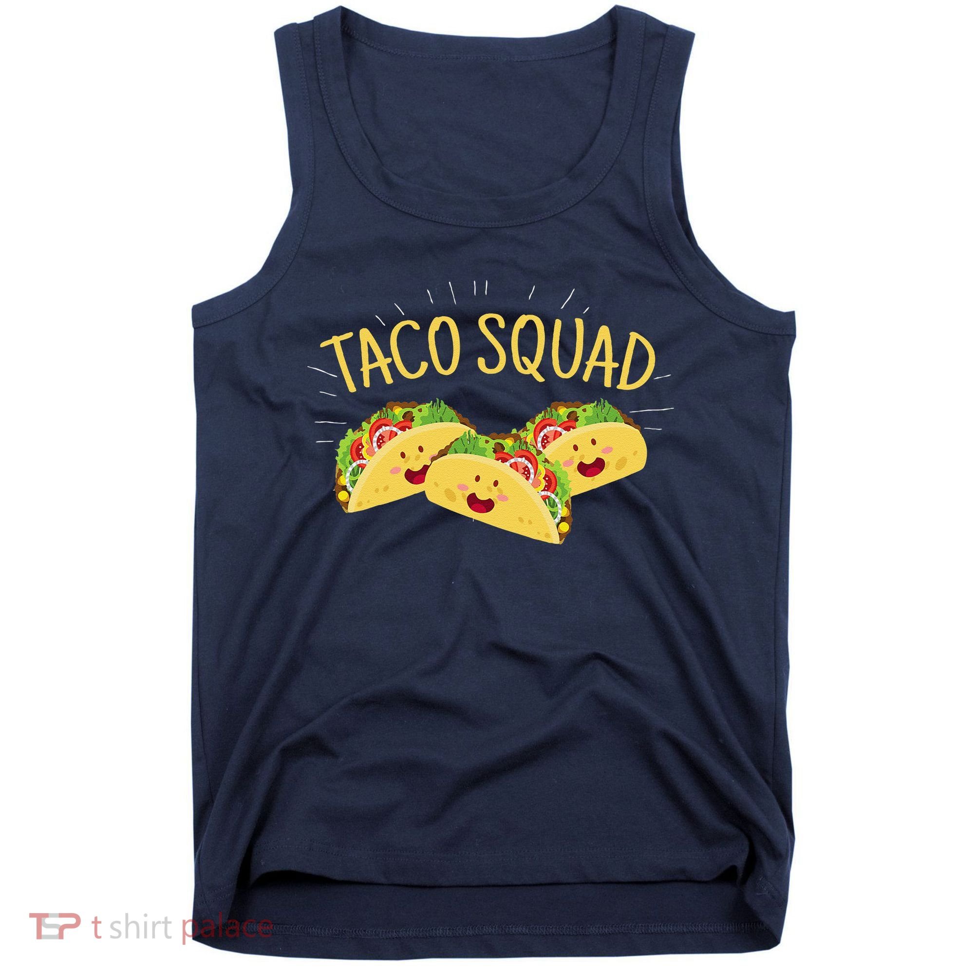 Funny Taco Squad Cute Mexican Food Lover Tank Top