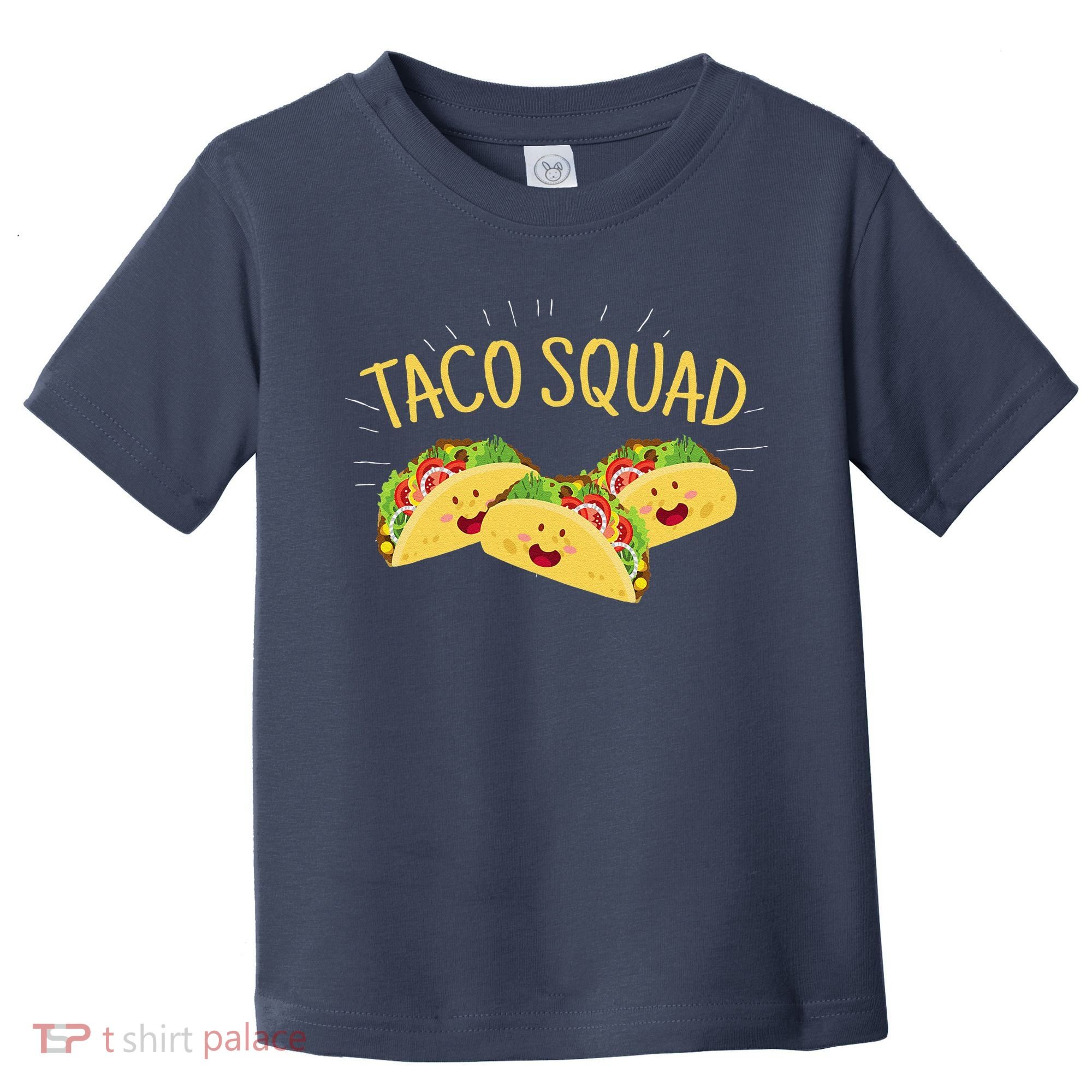 Funny Taco Squad Cute Mexican Food Lover Toddler T-Shirt