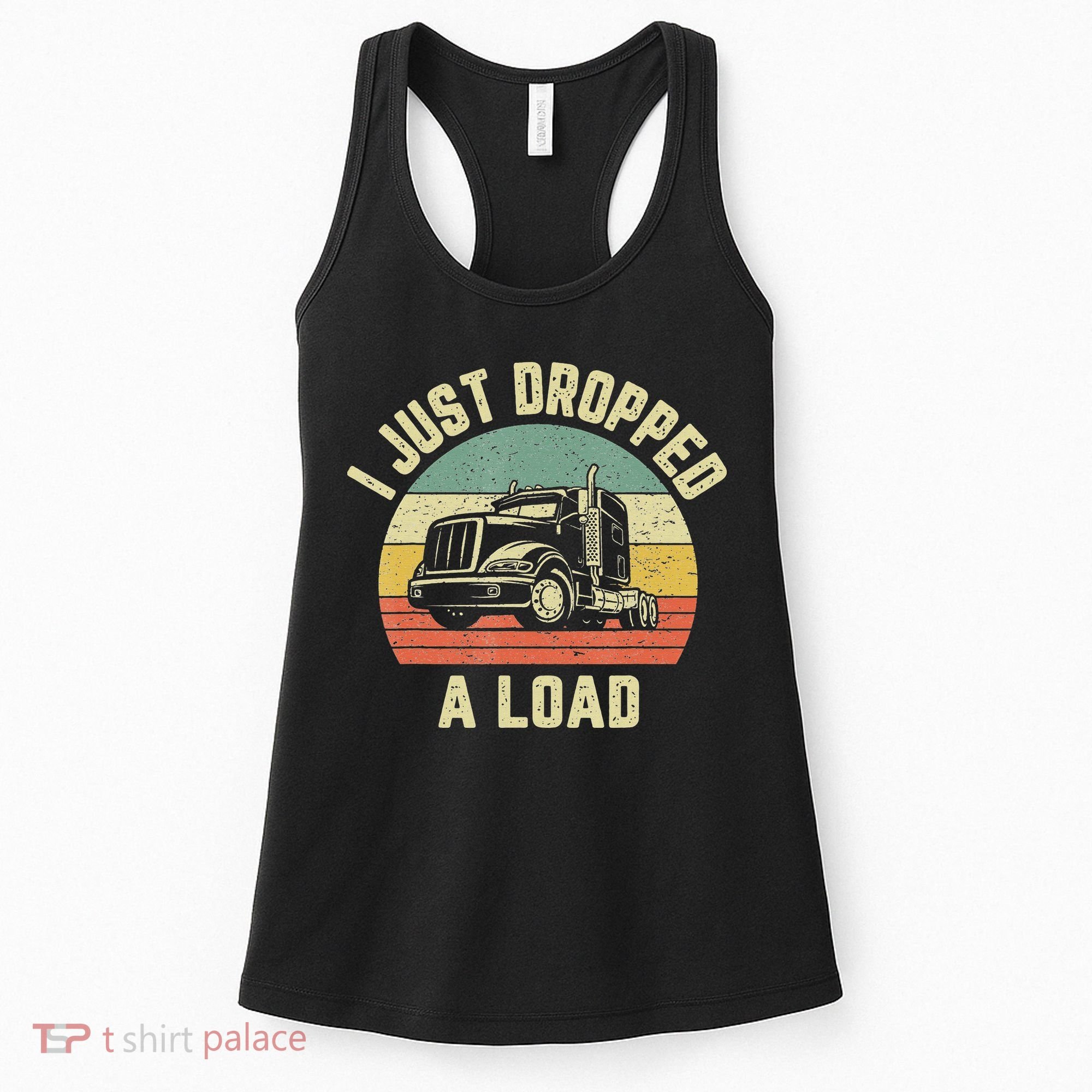 Funny Trucker Shirt Big Rig Semi Trailer Truck Driver Gift Women's Tank Top