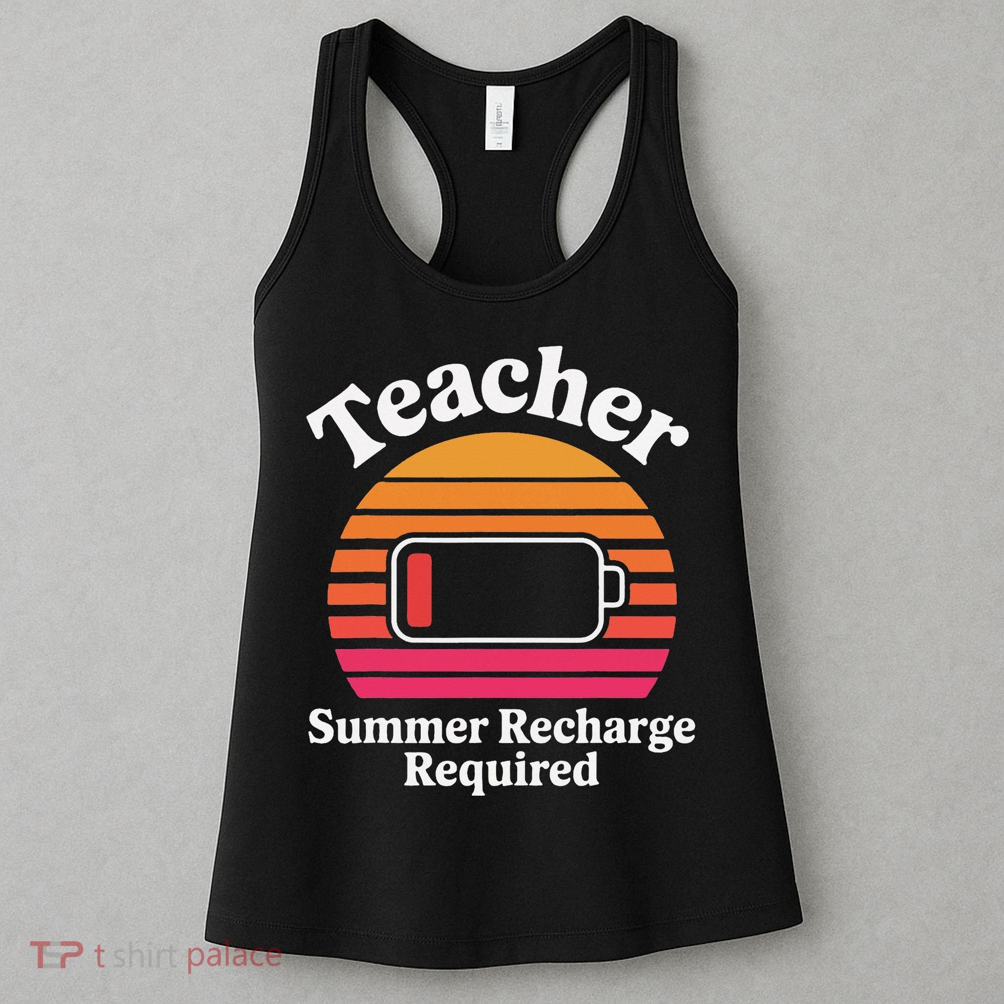 Funny Teacher Summer Recharge Required Low Battery Humor Women's Tank Top