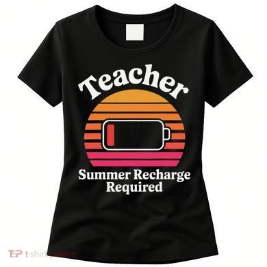 Funny Teacher Summer Recharge Required Low Battery Humor Women's T-Shirt