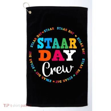 Funny Test STAAR Day Crew Mode On Teacher Testing Ideas Golf Towel