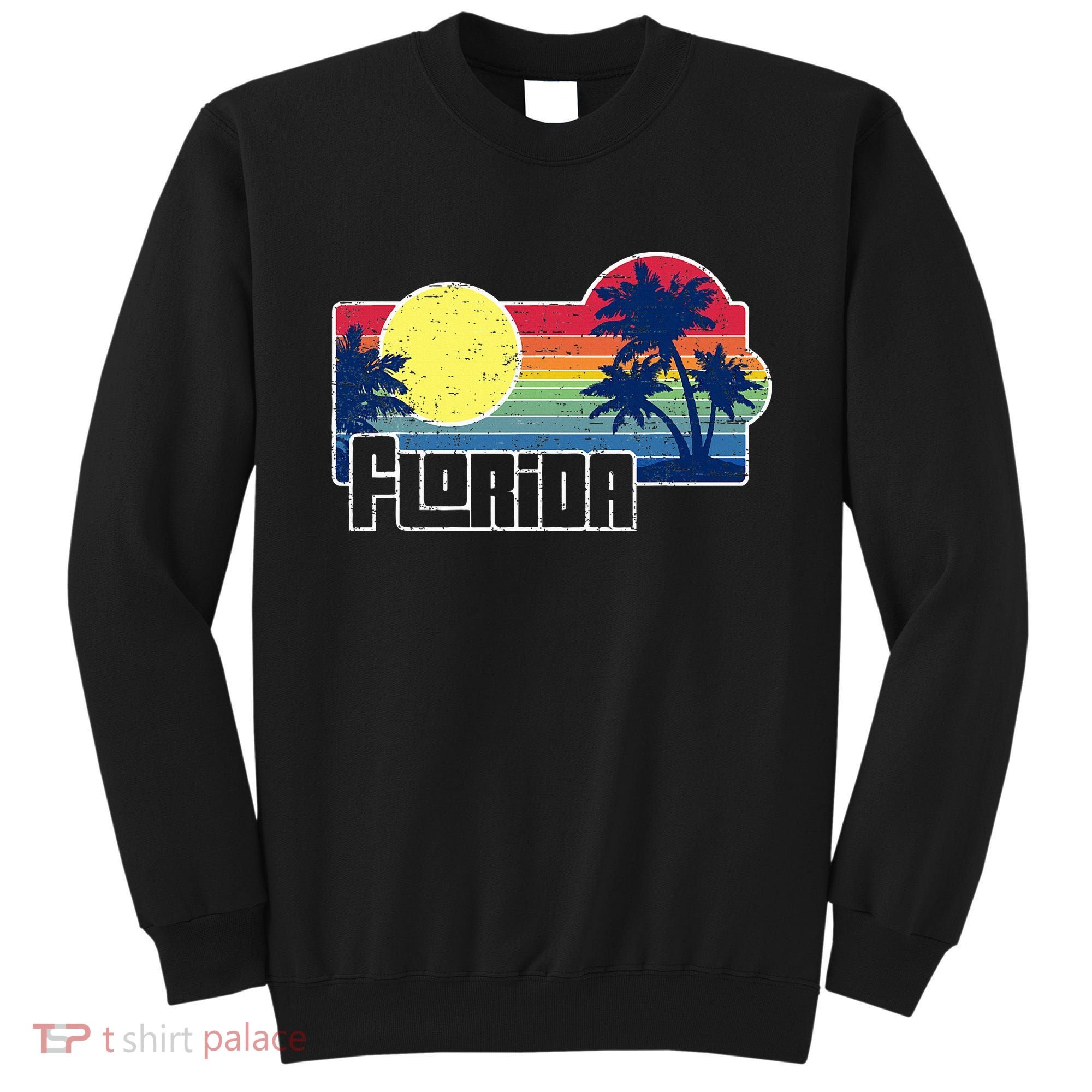 Florida The Sunshine State Florida Vacation Sweatshirt