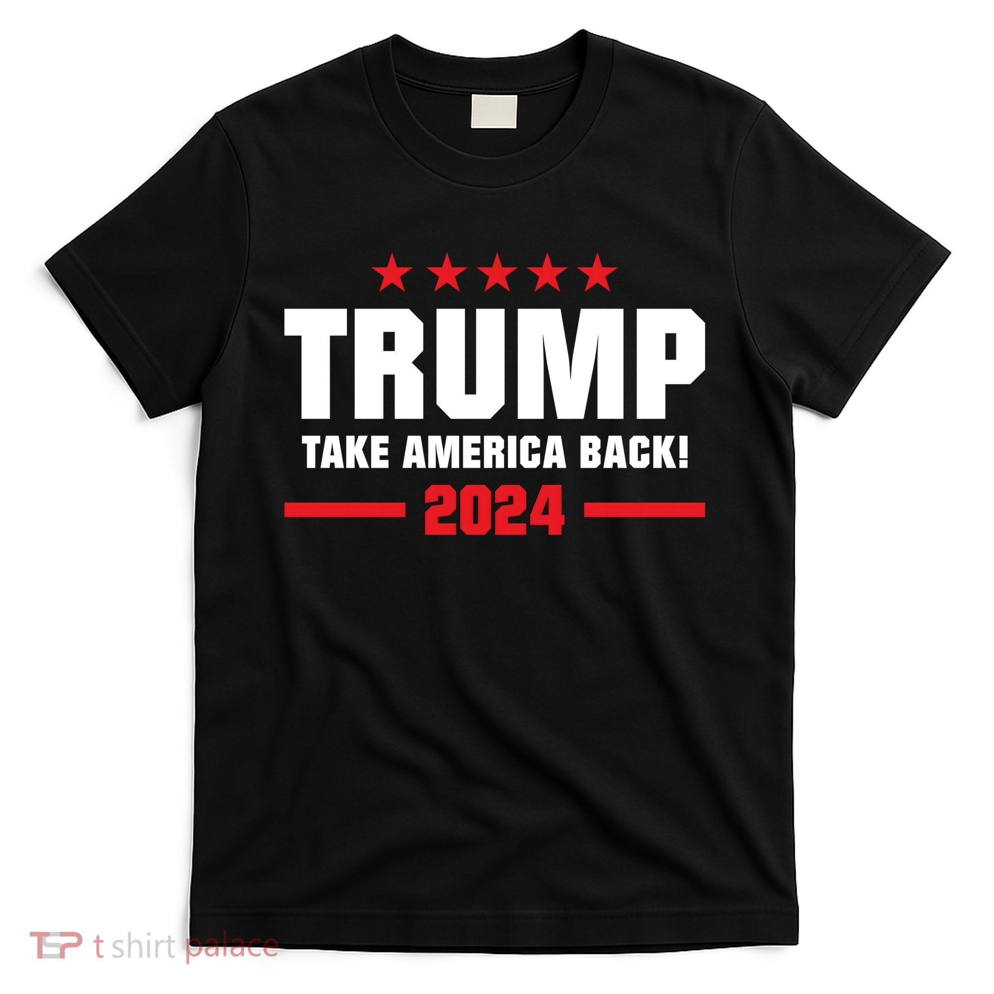 American President Donald Trump Supporters Take America Back T-Shirt