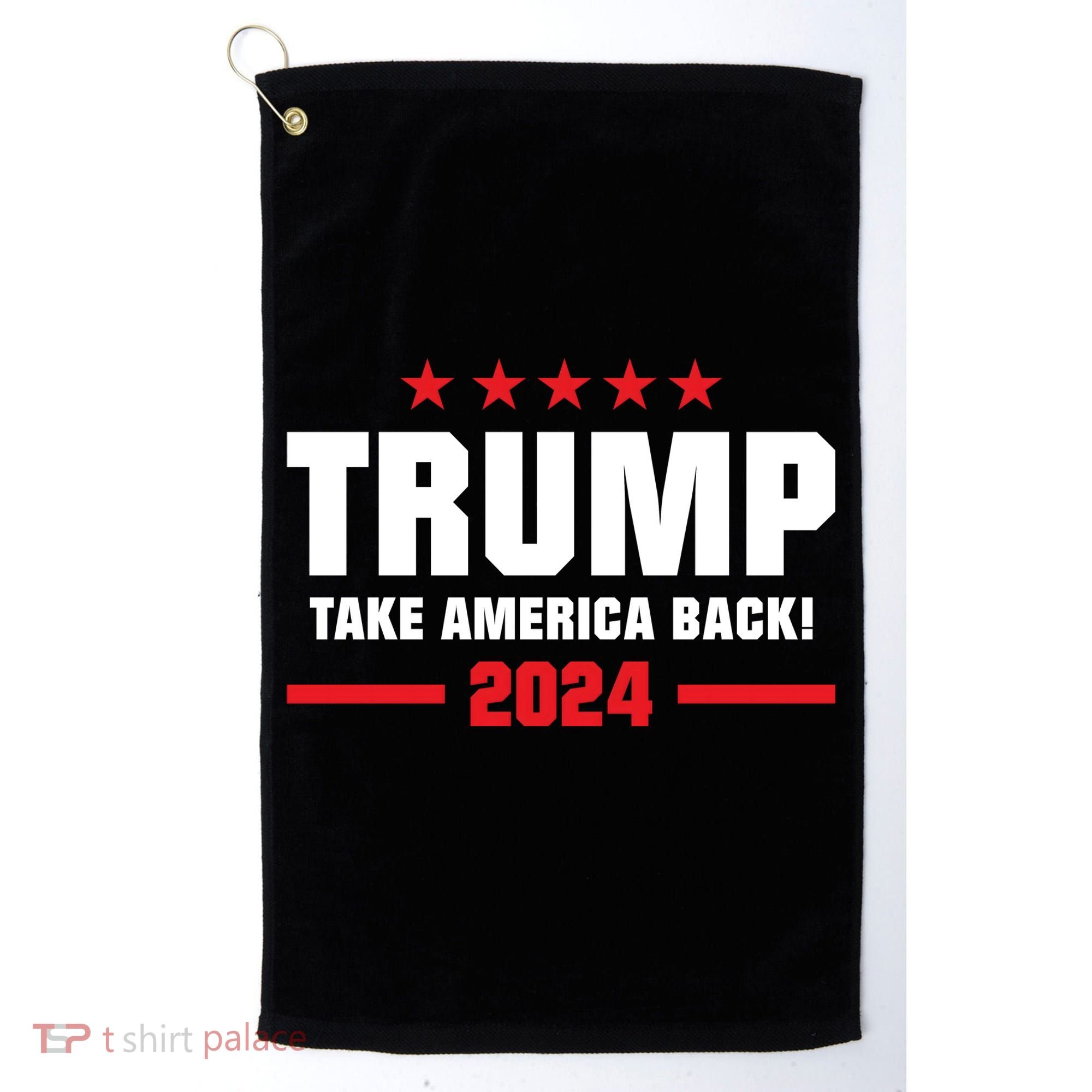 American President Donald Trump Supporters Take America Back Golf Towel