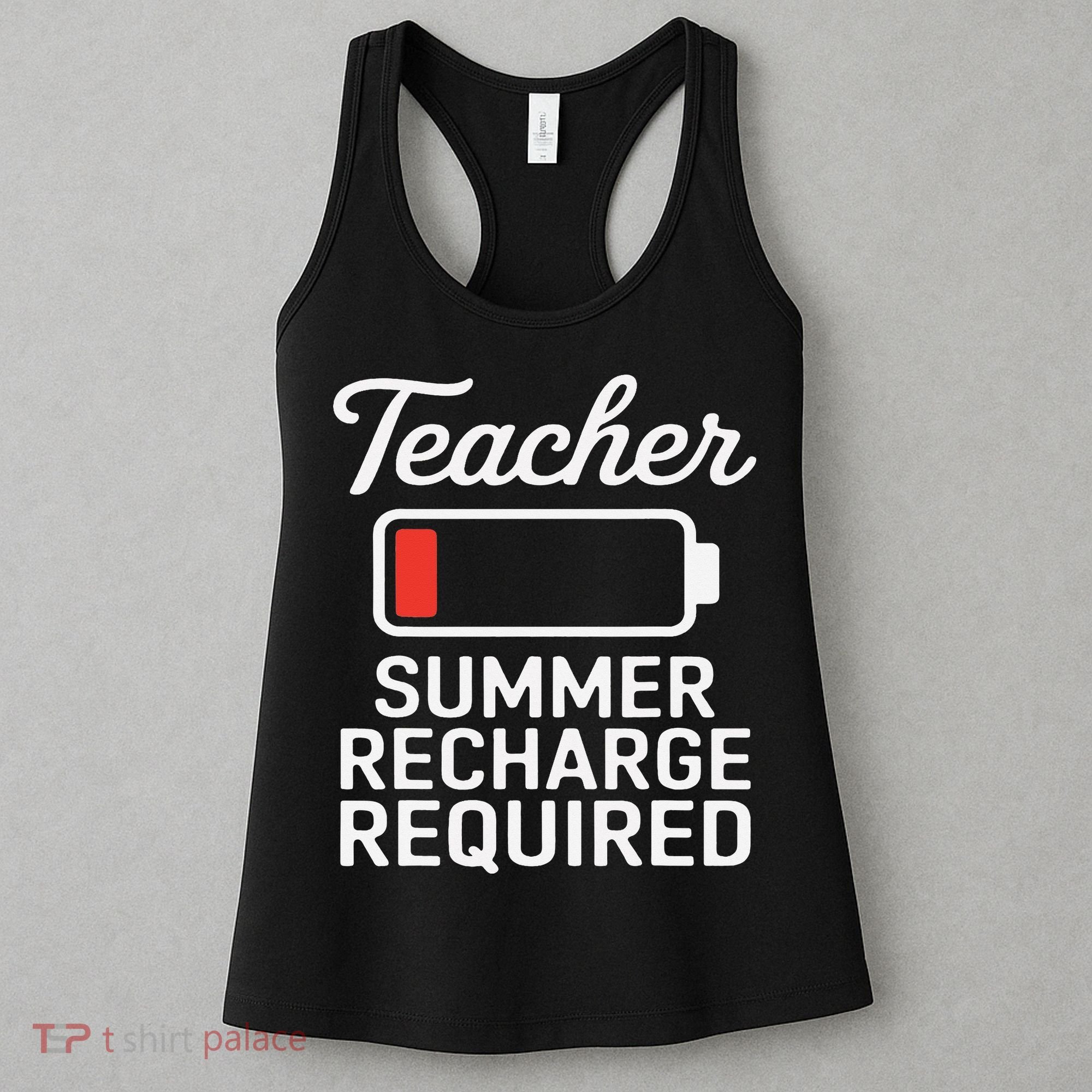Funny Teacher Summer Recharge Required Low Battery Humor Women's Tank Top