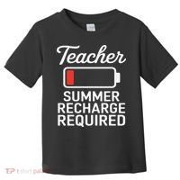 Funny Teacher Summer Recharge Required Low Battery Humor Toddler T-Shirt thumb 0