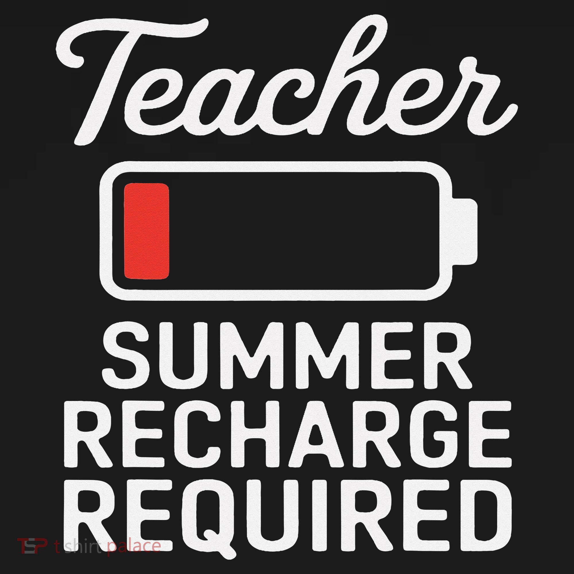 Funny Teacher Summer Recharge Required Low Battery Humor Toddler T-Shirt