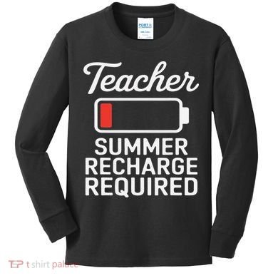 Funny Teacher Summer Recharge Required Low Battery Humor Kids Long Sleeve Shirt
